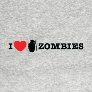 I love blowing up zombies T-Shirt